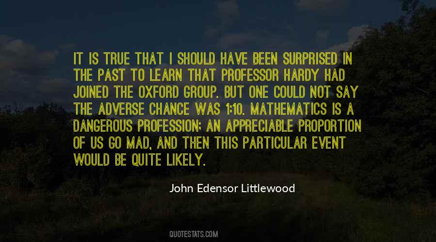 John Edensor Littlewood Quotes #1616626