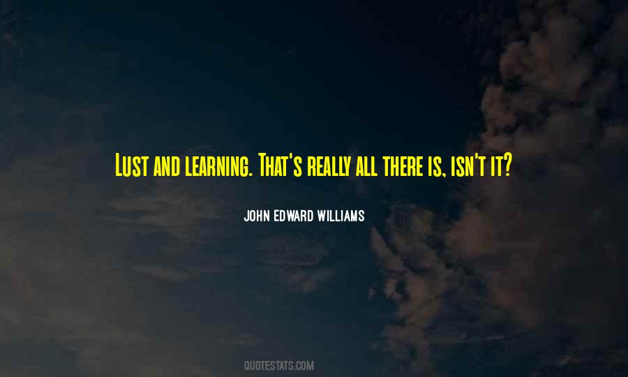 John Edward Williams Quotes #1044076