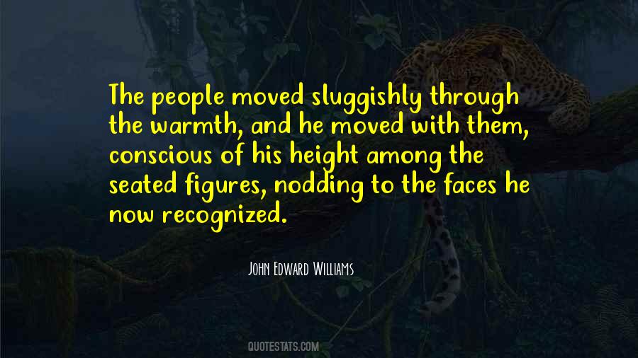 John Edward Williams Quotes #1338776