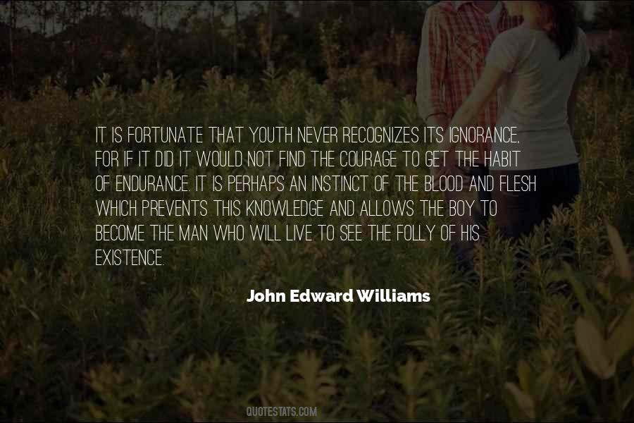 John Edward Williams Quotes #628215