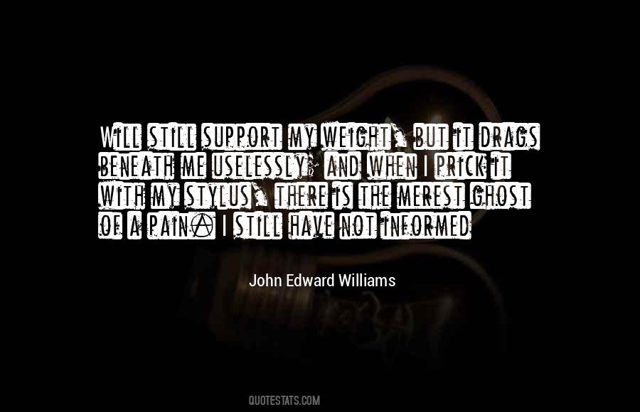 John Edward Williams Quotes #846875