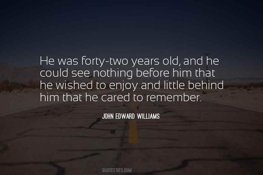 John Edward Williams Quotes #865387