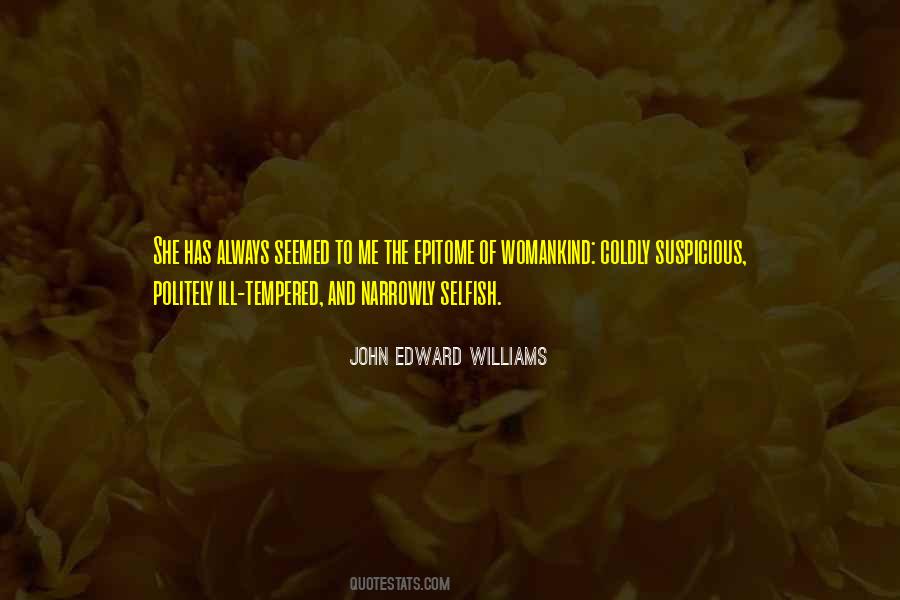 John Edward Williams Quotes #902004