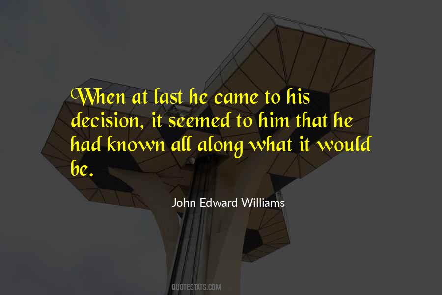 John Edward Williams Quotes #954742