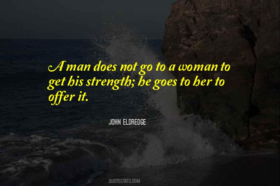 John Eldredge Quotes #524470