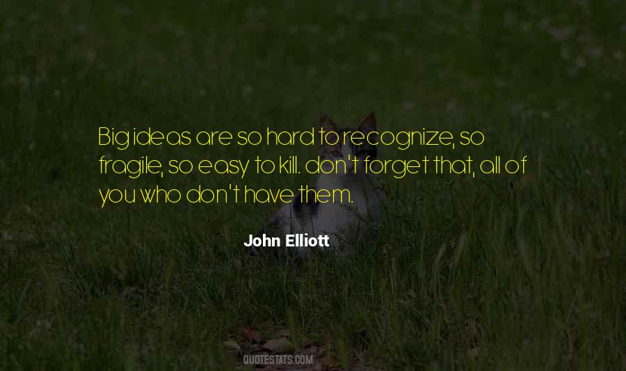 John Elliott Quotes #402303