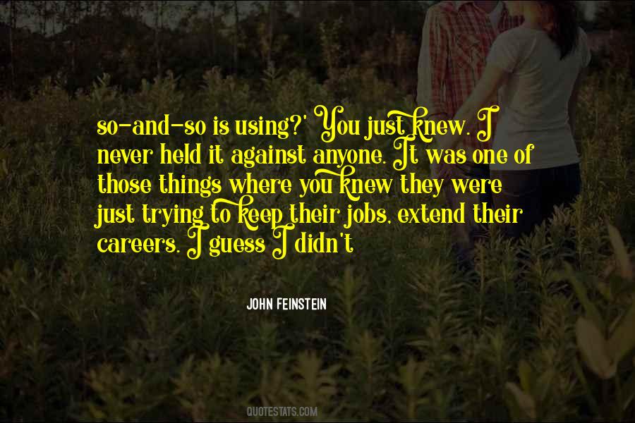 John Feinstein Quotes #7167