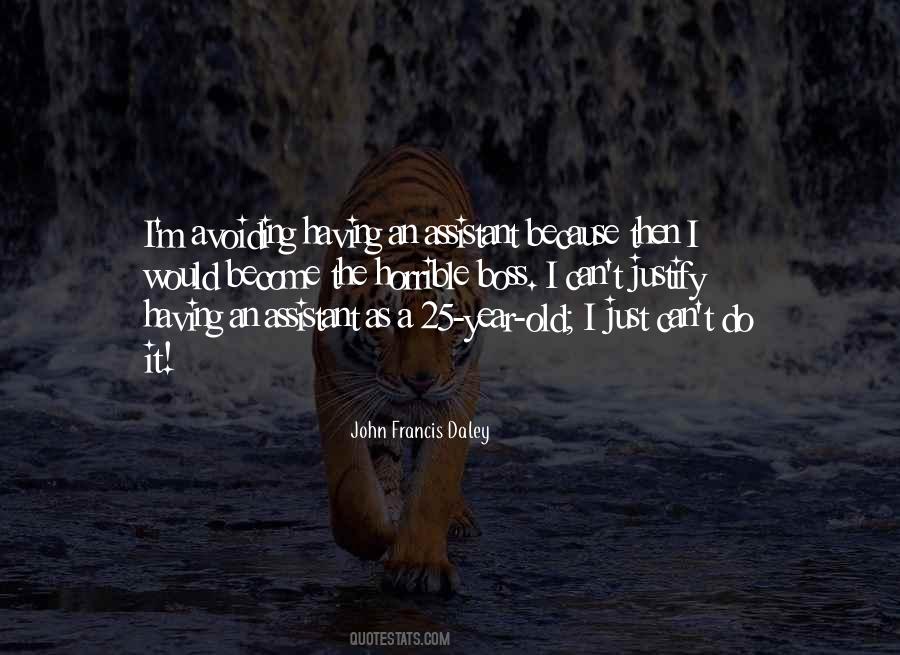 John Francis Daley Quotes #1439535