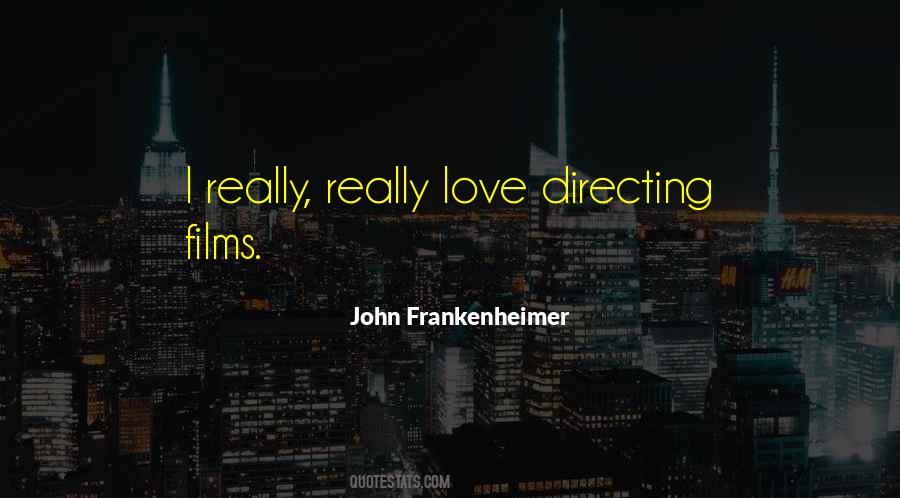 John Frankenheimer Quotes #406680