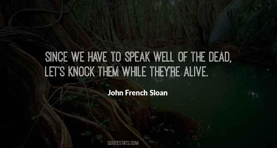 John French Sloan Quotes #1106555