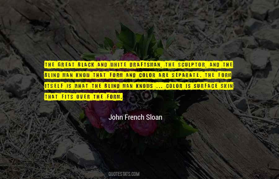 John French Sloan Quotes #700516