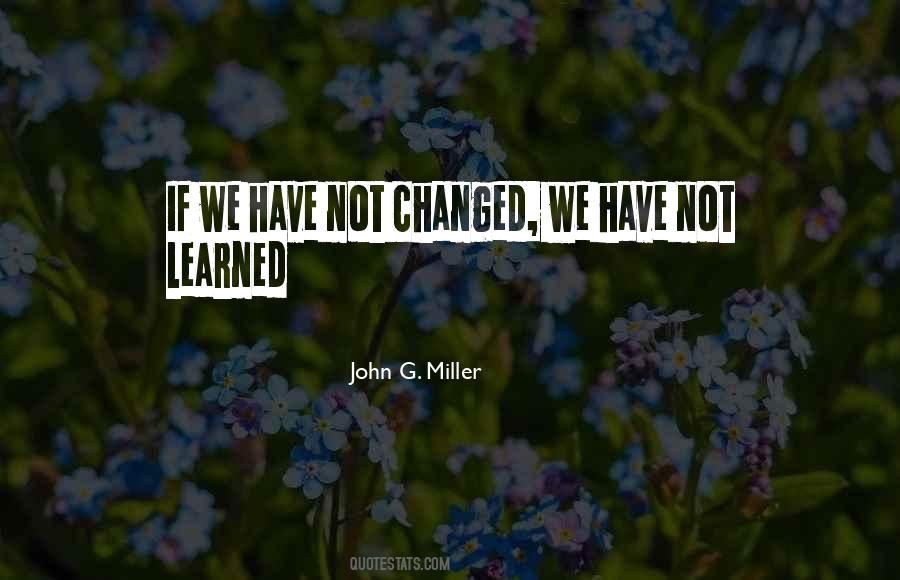 John G Miller Quotes #499369