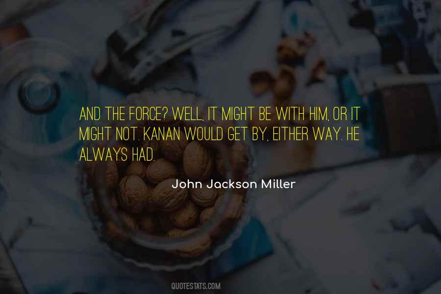 John G Miller Quotes #716118