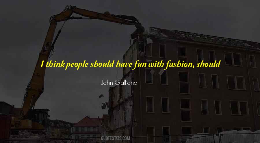 John Galliano Quotes #330382