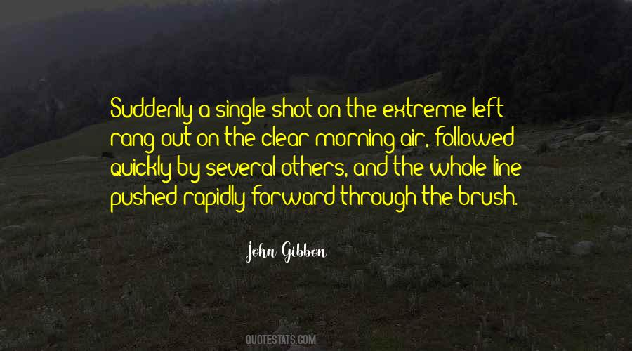 John Gibbon Quotes #1564757 John Gibbon Quotes #1564757
