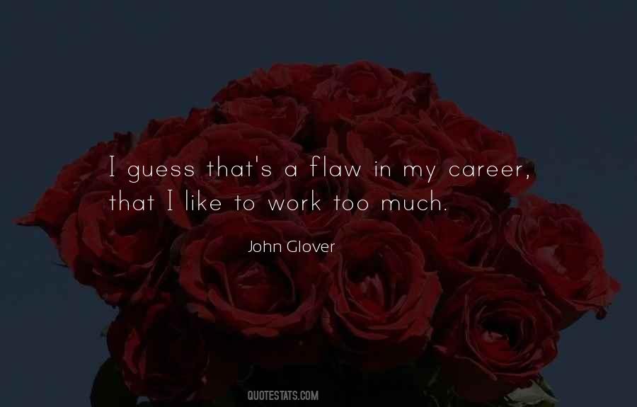 John Glover Quotes #1030197