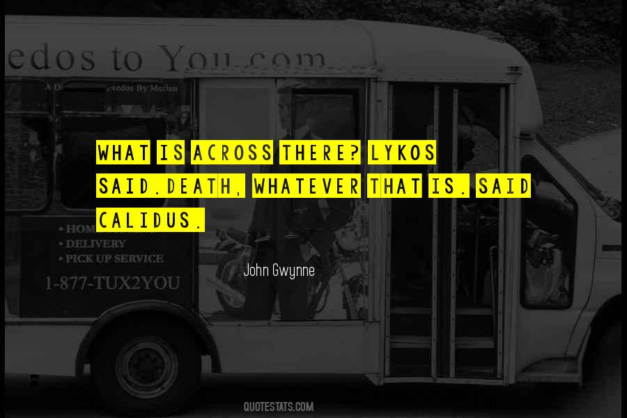 John Gwynne Quotes #1580159