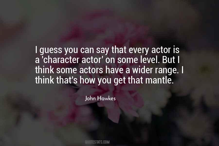 John Hawkes Quotes #1039547