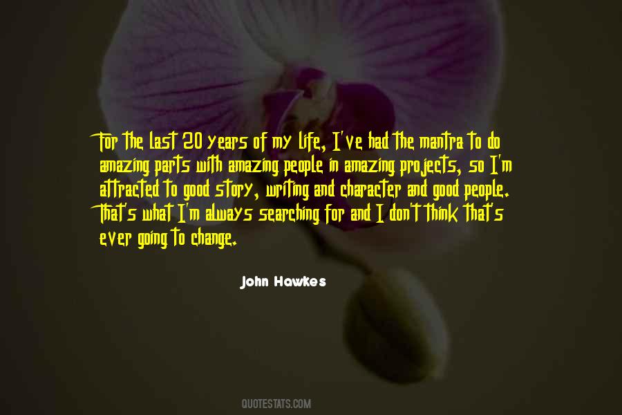 John Hawkes Quotes #1106328