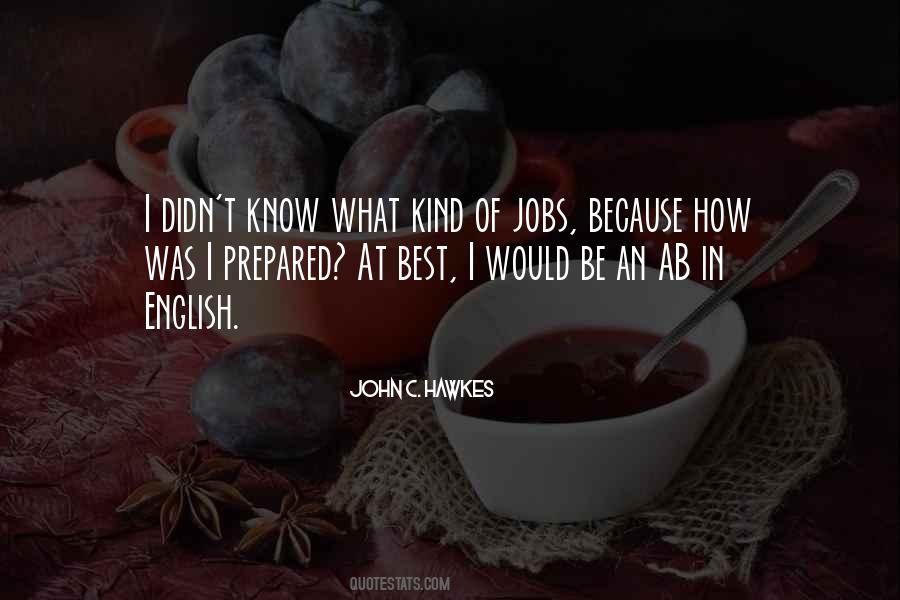 John Hawkes Quotes #167001