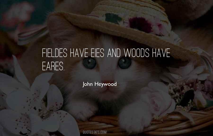 John Heywood Quotes #1098521