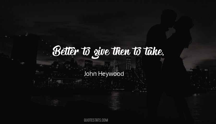 John Heywood Quotes #460287