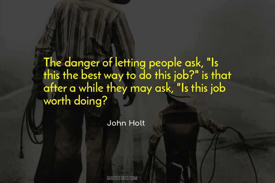 John Holt Quotes #1631278