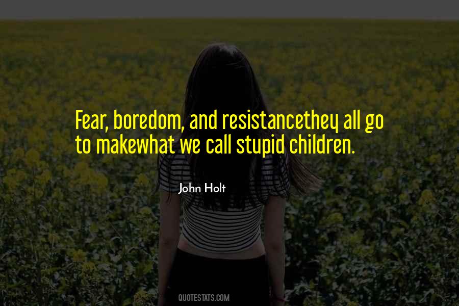 John Holt Quotes #1795490