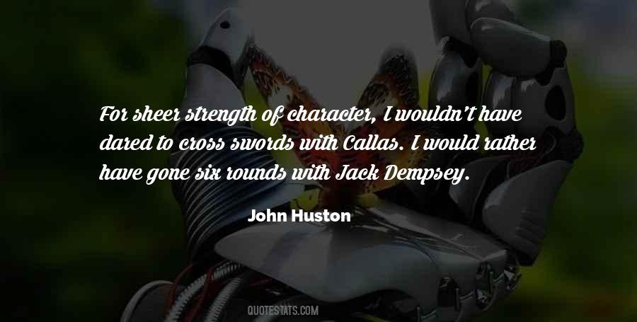 John Huston Quotes #1236910