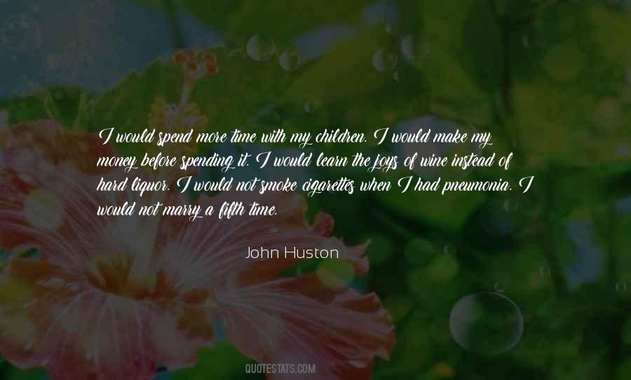 John Huston Quotes #1774004