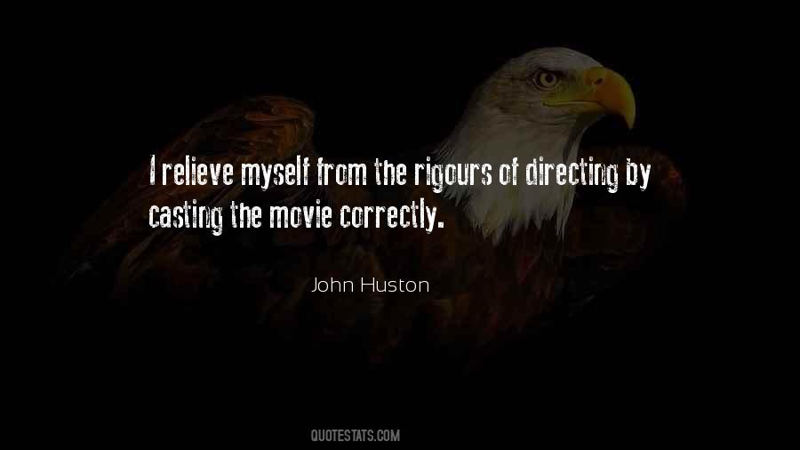 John Huston Quotes #656434