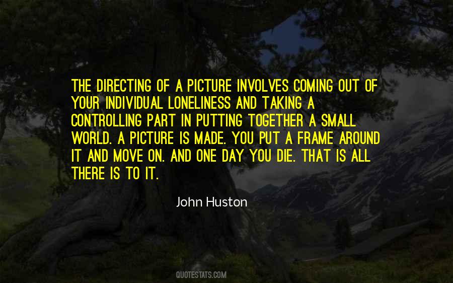 John Huston Quotes #897799
