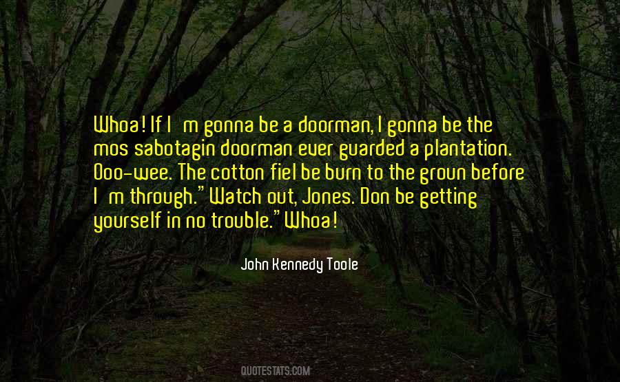 John Kennedy Toole Quotes #1458466