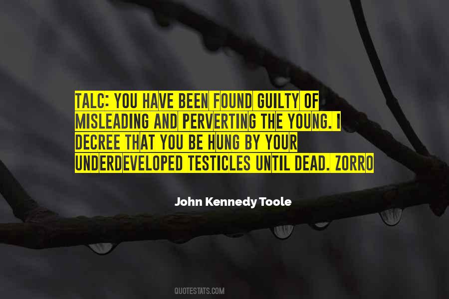 John Kennedy Toole Quotes #880422