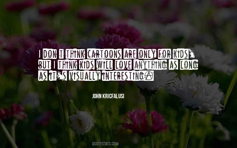 John Kricfalusi Quotes #1692728