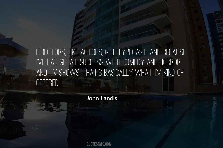 John Landis Quotes #1174202