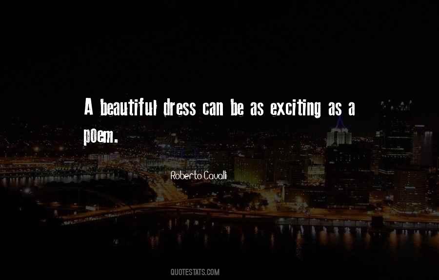 Quotes About Beautiful Dresses #1426013