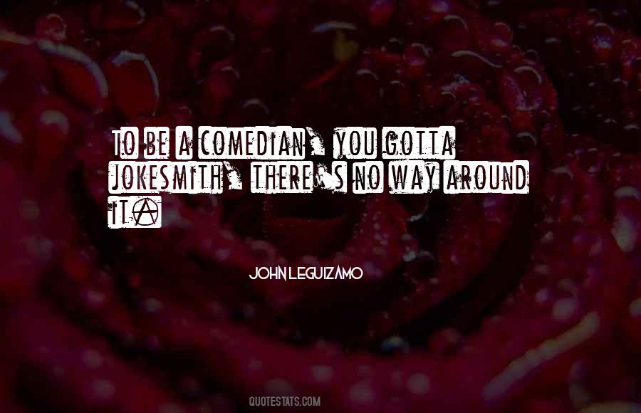 John Leguizamo Quotes #1349311