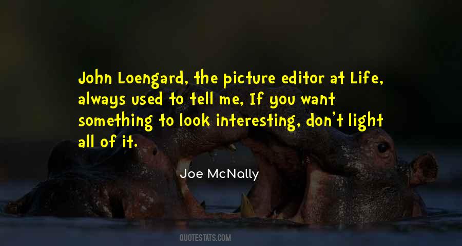 John Loengard Quotes #482850