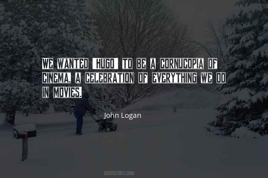 John Logan Quotes #1701990