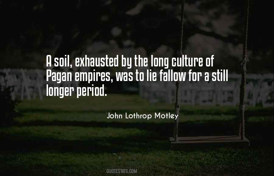 John Lothrop Motley Quotes #134033