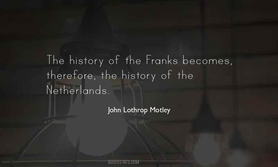 John Lothrop Motley Quotes #297237