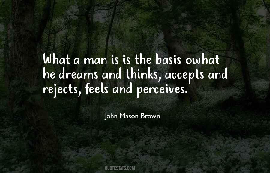 John Mason Brown Quotes #1055993