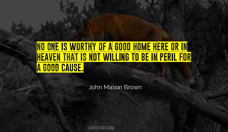 John Mason Brown Quotes #253412