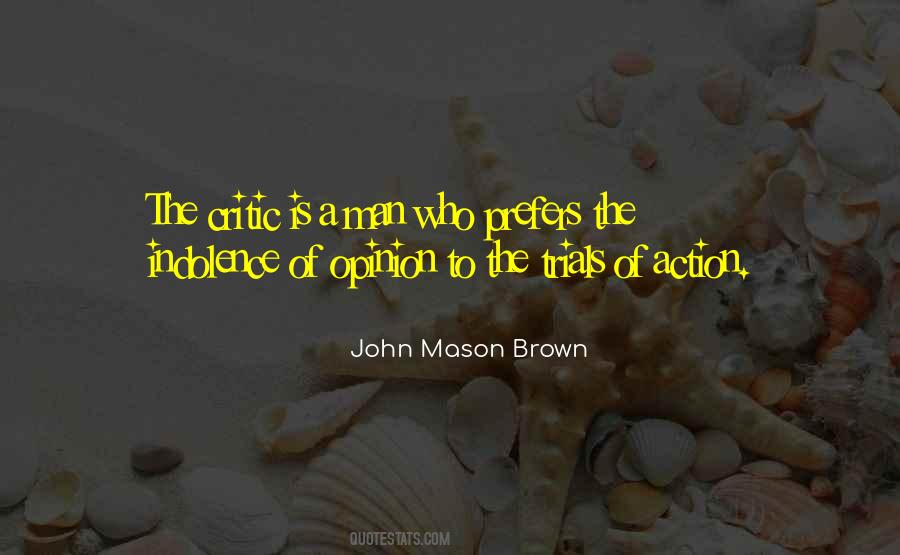 John Mason Brown Quotes #293756