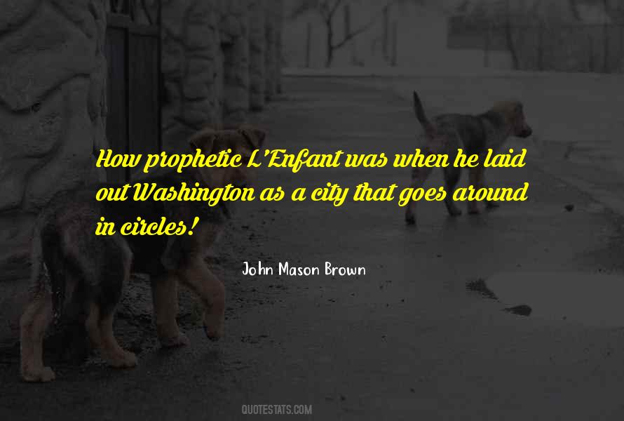 John Mason Brown Quotes #483722