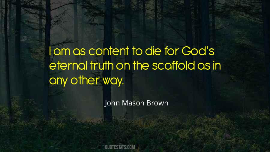 John Mason Brown Quotes #590974