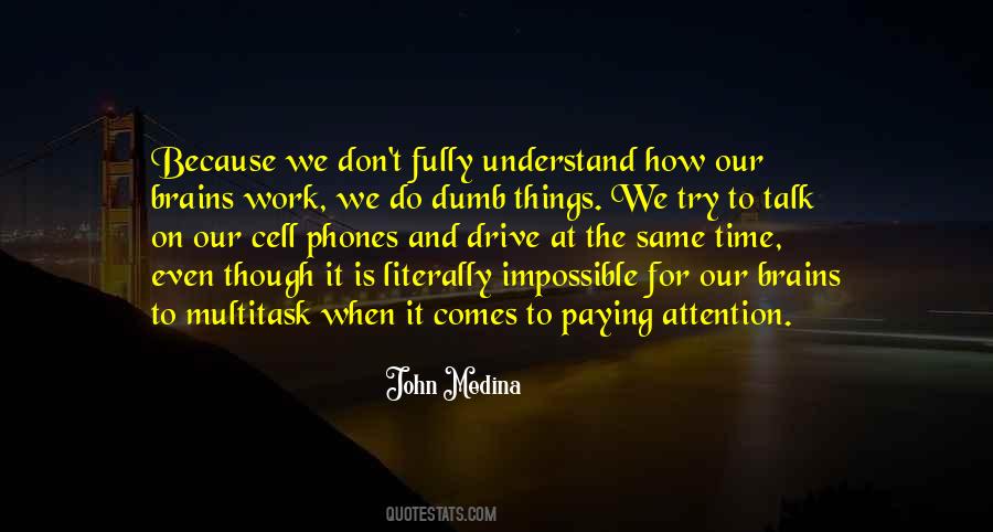 John Medina Quotes #1418817