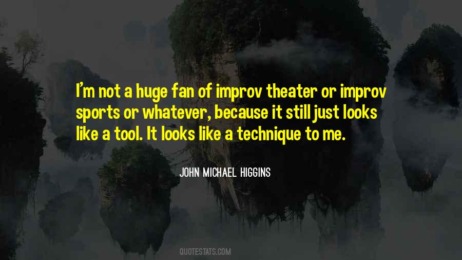 John Michael Higgins Quotes #1326098