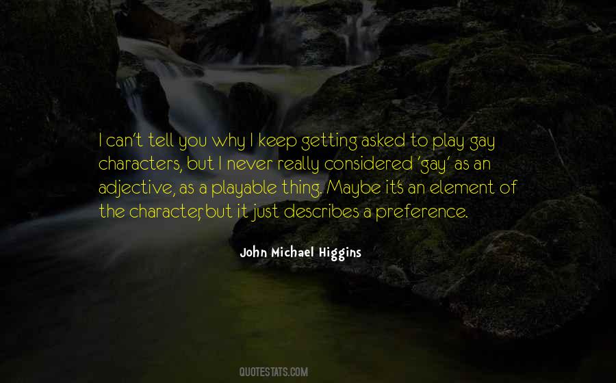 John Michael Higgins Quotes #1410258